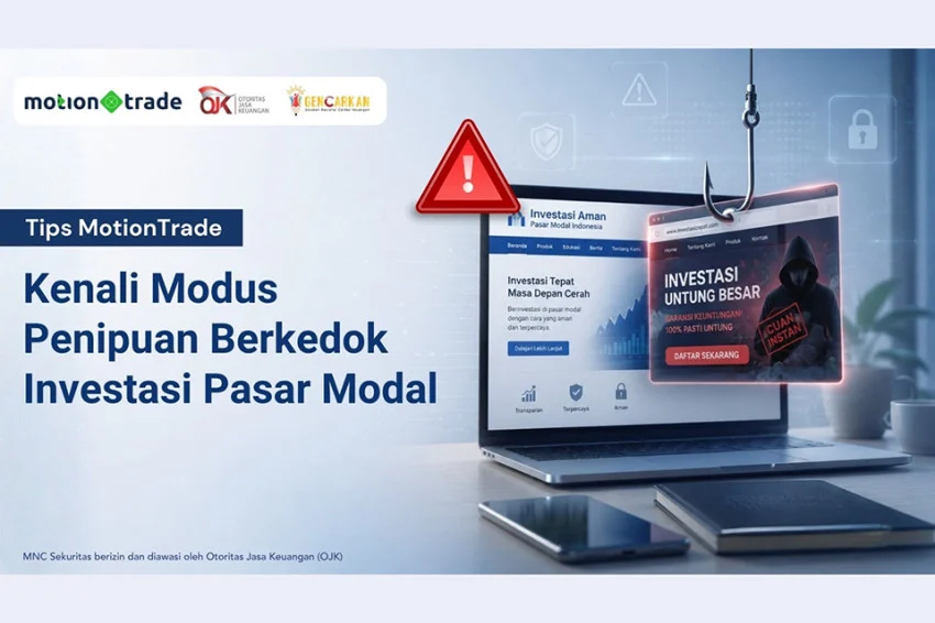tips-motiontrade-kenali-modus-penipuan-berkedok-investasi-pasar-modal-syb