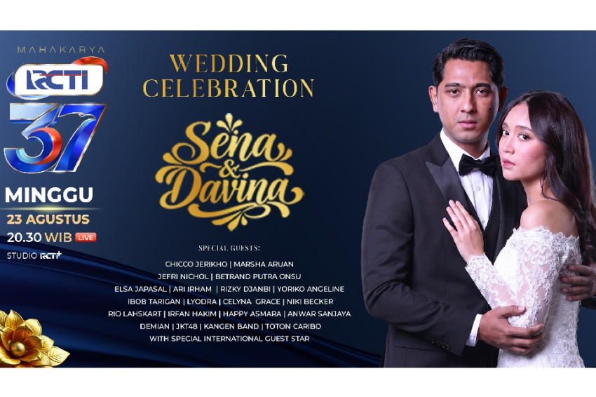 hut-rcti-ke37-hadirkan-wedding-celebration-sena-davina-pernikahan-paling-dinanti-keluarga-indonesia-aji