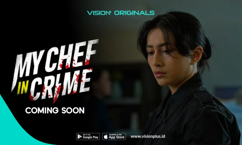 vision-perkenalkan-original-series-my-chef-in-crime-hadirkan-misteri-pembunuhan-dengan-sentuhan-dunia-kuliner-syf